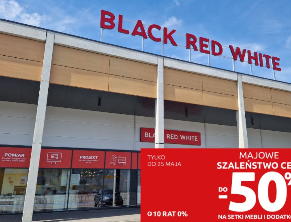 Black Red White | Majowe Szaleństwo Cen
