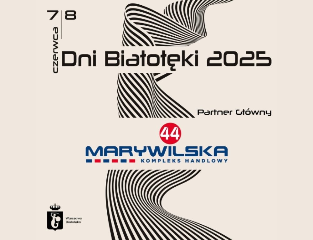 Marywilska 44 Partnerem Głównym Dni Białołęki – Wspólnego święta dzielnicy